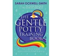 The Gentle Potty Training Book: Sarah Ockwell-Smith
