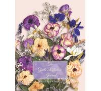 The Gentle Reflection Journal: A 4 Months of Morning & Evening Practice with Floral Collages & Thoughtful Prompts