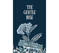 The Gentle Rise: Poetry Collection