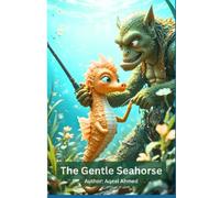 The Gentle Seahorse