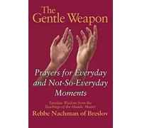 The gentle weapon: prayers for everyday and not-so-everyday moments: 0 - M...