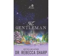 The Gentleman: A Small Town Marriage of Convenience Romance: 5