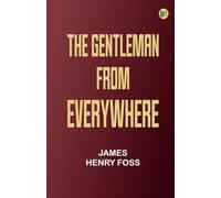 The Gentleman from Everywhere