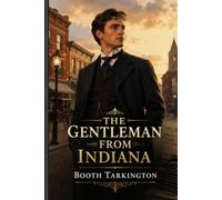 THE GENTLEMAN FROM INDIANA