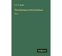 The Gentleman of the Old School: Vol. 2