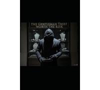 The Gentleman Thief: Worth The Risk