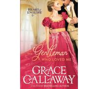 The Gentleman Who Loved Me: A Hot Age Gap Regency Romance: Volume 6 - NUOVO
