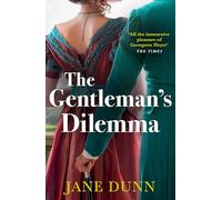 The Gentleman's Dilemma: A BRAND NEW wonderfully romantic Regency romance from Bestseller Jane Dunn for 2026