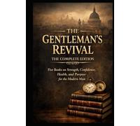 THE GENTLEMAN'S REVIVAL: THE COMPLETE EDITION