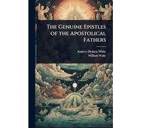 The Genuine Epistles of the Apostolical Fathers