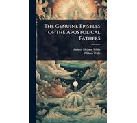 The Genuine Epistles of the Apostolical Fathers