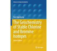 The Geochemistry of Stable Chlorine and Bromine Isotopes