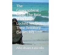 The Geographical Cage: The Fate of Nations Locked Within Their Territory (Series 12)