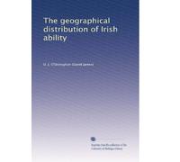 The geographical distribution of Irish ability