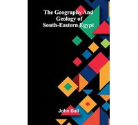 The geography and geology of south-eastern Egypt