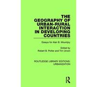 The Geography of Urban-Rural Interaction in Developing Countries: Essays for Alan B. Mountjoy: 7