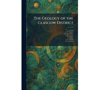 The Geology of the Glasgow District