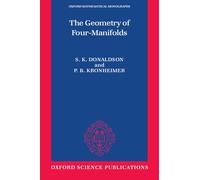 DONALDSON,KRONHEIMER:GEOMETRY OF FOUR-MANIFOLDS OMM PAPER