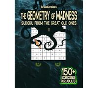 THE GEOMETRY OF MADNESS: Sudoku from the Great Old Ones