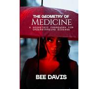 The Geometry of Medicine: A Geometric Framework for Understanding Disease