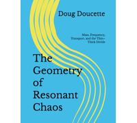 The Geometry of Resonant Chaos: Mass, Frequency, Transport, and the Thin-Thick Divide