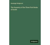 The Geometry of the Three First Books of Euclid