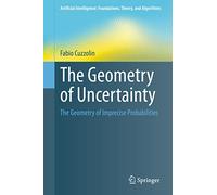 The Geometry of Uncertainty: The Geometry of Imprecise Probabilities