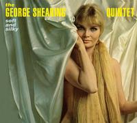 The George Shearing Quintet Soft and Silky + Smooth and Swinging (CD)