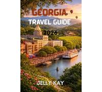 The Georgia Travel Guide: Expert Advice for Planning Your Dream Trip