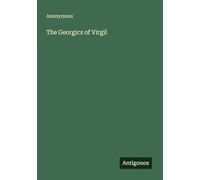 The Georgics of Virgil