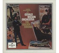 The Gerald Wilson Orchestra, Gerald Wilson Orchestra - The Golden Sword (Torero Impressions In Jazz)