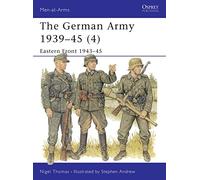 The German Army 1939-45 (4): Eastern Front 1943-45: v. 4