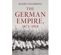 The German Empire, 1871-1918