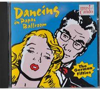 The German Fifties - Dancing In Papas Ballroom