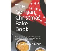 The German Kitchen The German Christmas Bake Book (Tascabile)