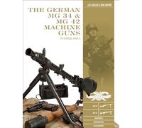Luc Guillou, Erik DuPon – The German MG 34 and MG 42 Machine Guns: In World War II – Copertina rigida