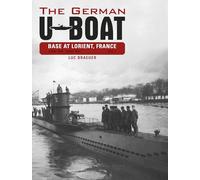 The German U-Boat Base at Lorient, France: June 1940 - June 1941