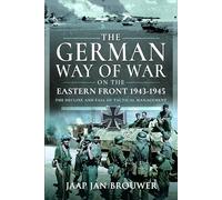 Jaap Jan Brouwe The German Way of War on the Eastern Front, 1 (Copertina rigida)