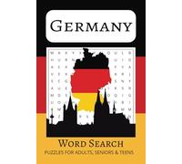 The German Word Search Book: Word Search Puzzles With Comfortable And Readable Print about German Culture, Food, Landmarks and More | 50+ Puzzles Perfect for Vacations, Holidays and Free Times