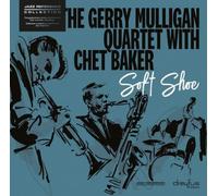The Gerry Mulligan Quartet with Chet Baker Soft Shoe (CD) Album