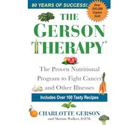 Charlotte Gerson Morton Walker The Gerson Therapy (Tascabile)