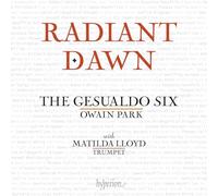 The Gesualdo Six Owain Park - Radiant Dawn