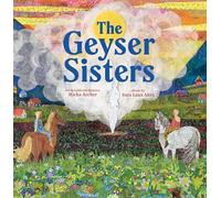 The Geyser Sisters: A Tale from the Arctic Circle