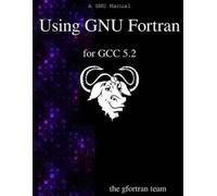 The Gfortran Team Using GNU Fortran for GCC 5.2 (Tascabile)