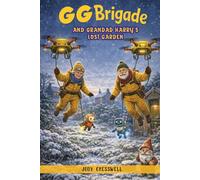 The GG Brigade: Grandad Harry's Lost Garden