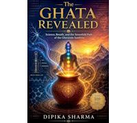 The Ghata Revealed
