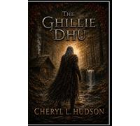The Ghillie Dhu: A Highland Tale