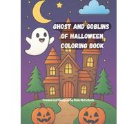 The Ghost and Goblins of Halloween Coloring Book
