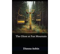 The Ghost at Fun Mountain