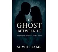 The Ghost Between Us: 2